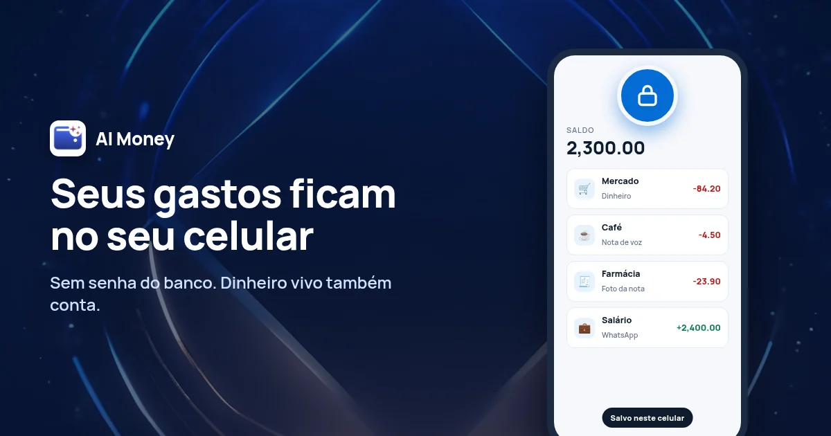 AI Money, app de finanças sem conectar o banco: o registro de gastos fica no seu celular